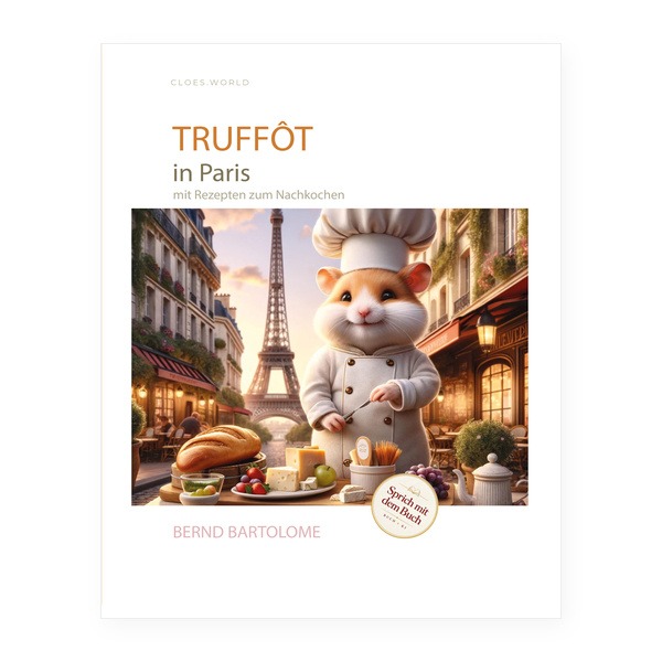Truffot, der Sternenkoch – Buch&KI aus Cloes.World. – Bild 1